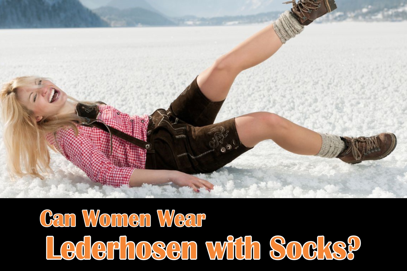 can women wear lederhosen with socks